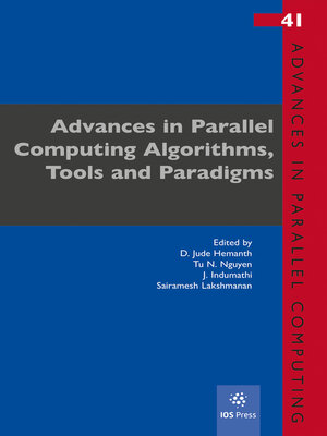 cover image of Advances in Parallel Computing Algorithms, Tools and Paradigms